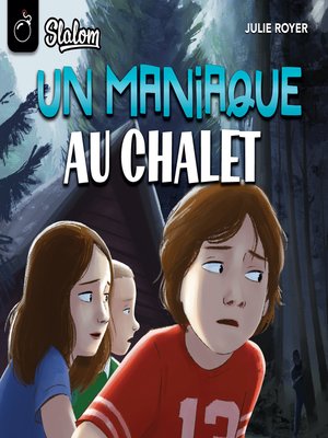 cover image of Un maniaque au chalet